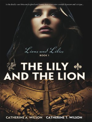 cover image of The Lily and the Lion